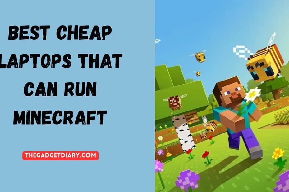 cheap laptops that can run Minecraft