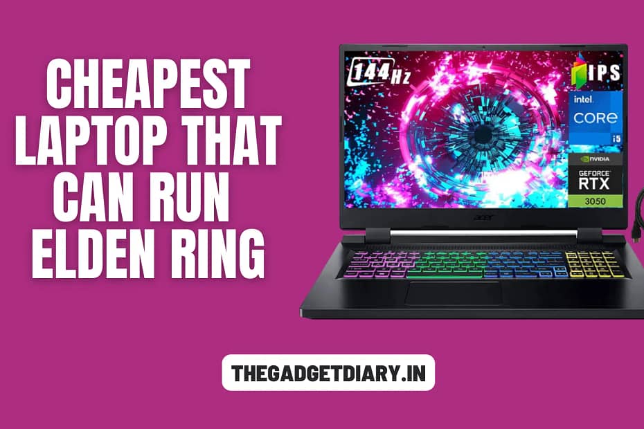 cheapest laptop that can run elden ring